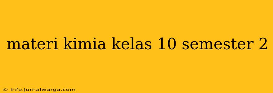 materi kimia kelas 10 semester 2