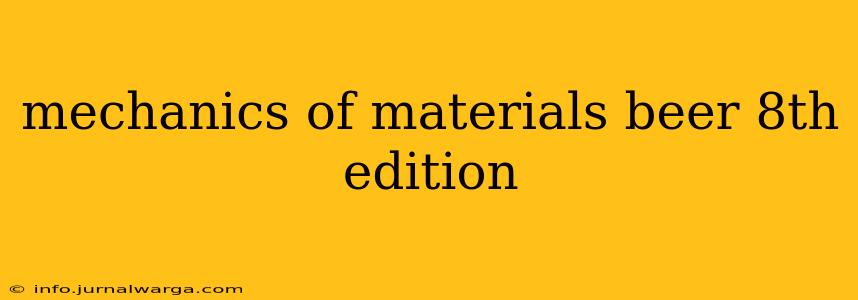 mechanics of materials beer 8th edition