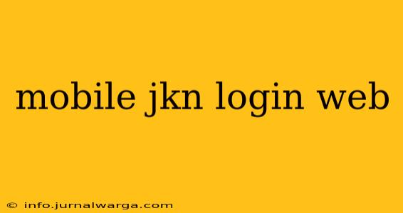 mobile jkn login web