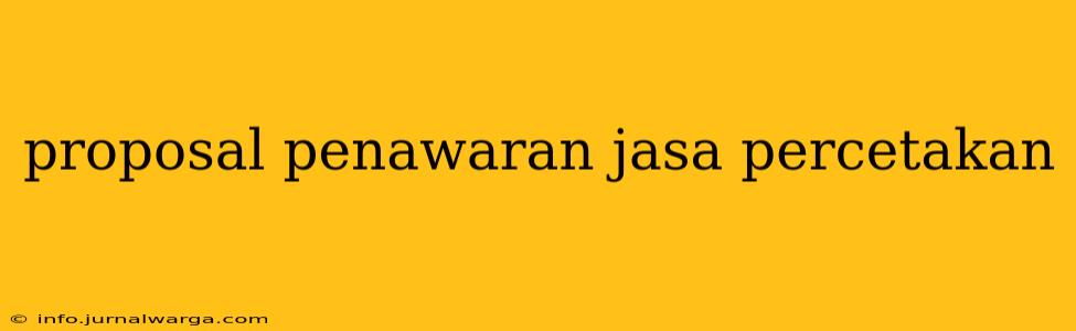 proposal penawaran jasa percetakan