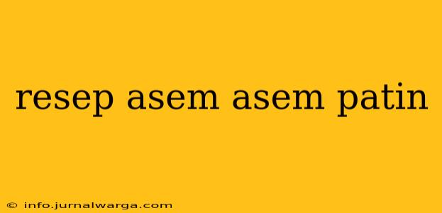 resep asem asem patin