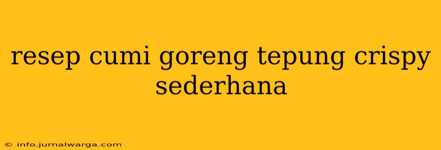 resep cumi goreng tepung crispy sederhana