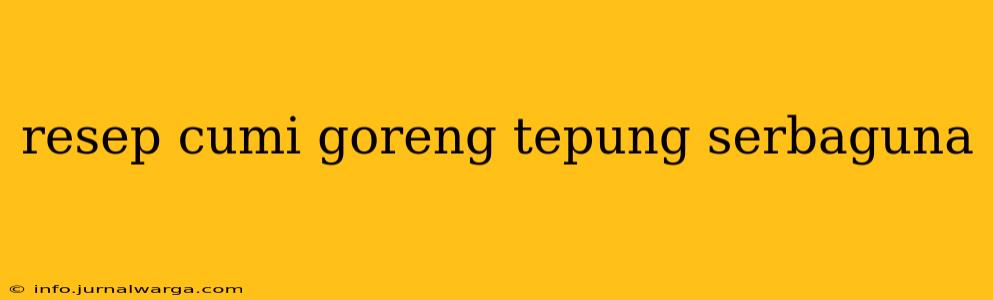 resep cumi goreng tepung serbaguna