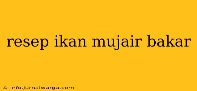 resep ikan mujair bakar