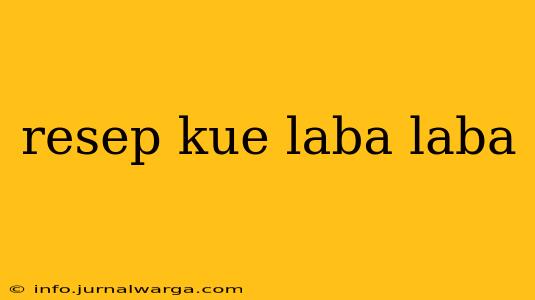 resep kue laba laba
