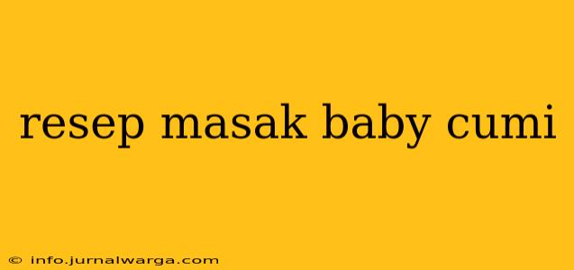 resep masak baby cumi
