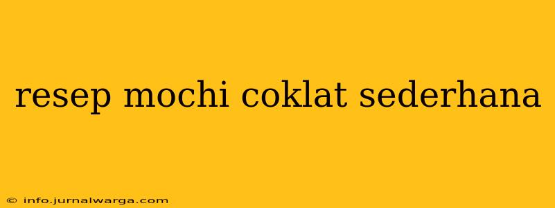 resep mochi coklat sederhana
