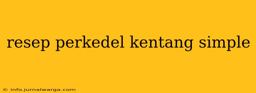 resep perkedel kentang simple