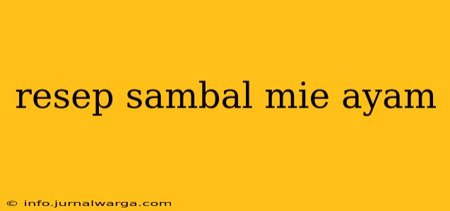 resep sambal mie ayam