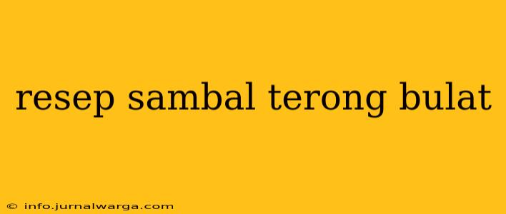 resep sambal terong bulat