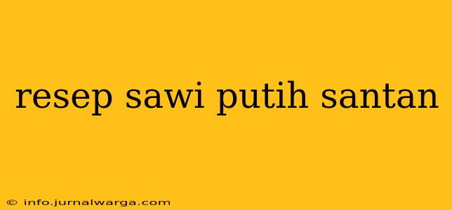 resep sawi putih santan