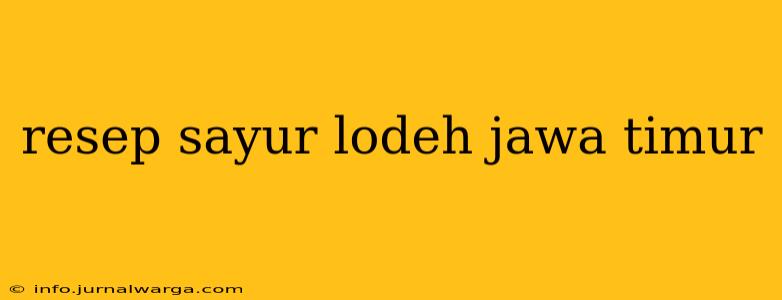 resep sayur lodeh jawa timur