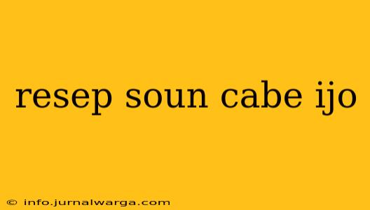 resep soun cabe ijo