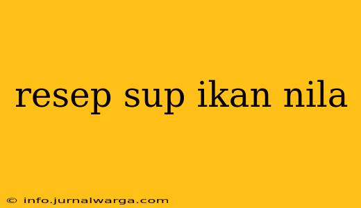 resep sup ikan nila