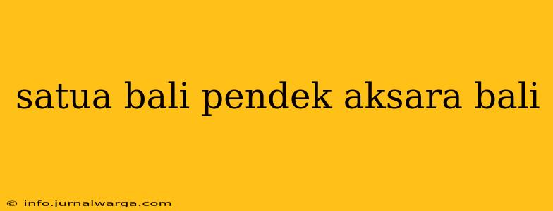 satua bali pendek aksara bali