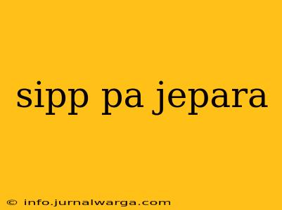 sipp pa jepara