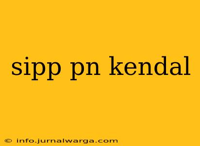 sipp pn kendal