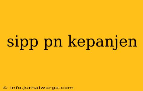 sipp pn kepanjen