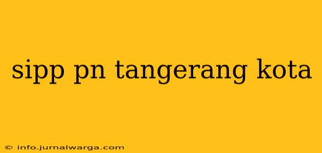 sipp pn tangerang kota
