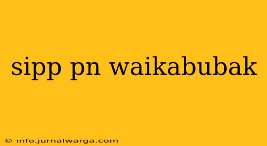 sipp pn waikabubak