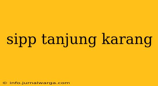 sipp tanjung karang