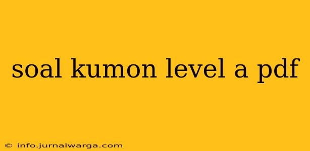 soal kumon level a pdf