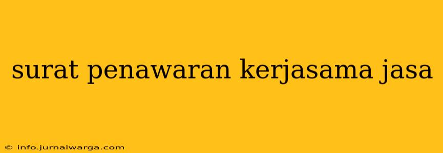 surat penawaran kerjasama jasa