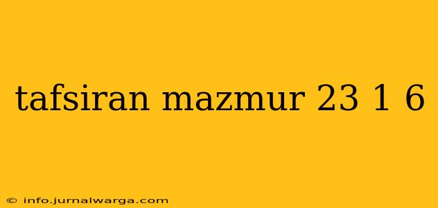 tafsiran mazmur 23 1 6