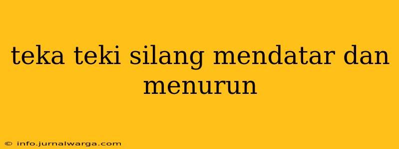 teka teki silang mendatar dan menurun