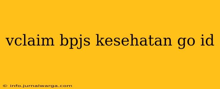 vclaim bpjs kesehatan go id